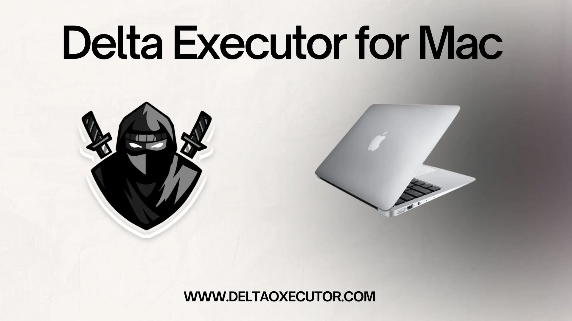 Delta Executor for Mac